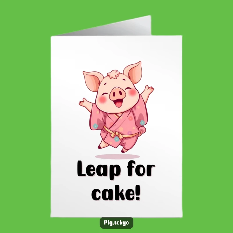 Free Printable Piggy Leap Birthday Card - Joyful Kimono Dancer Downloadable Fun Gift