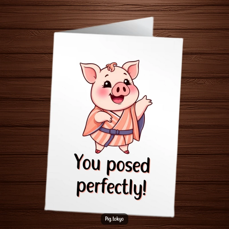 Funny Free Printable Congratulations Card: A delighted pig in a striped kimono striking a funny, quirky pose, perfect for celebrating any achievement with humor.