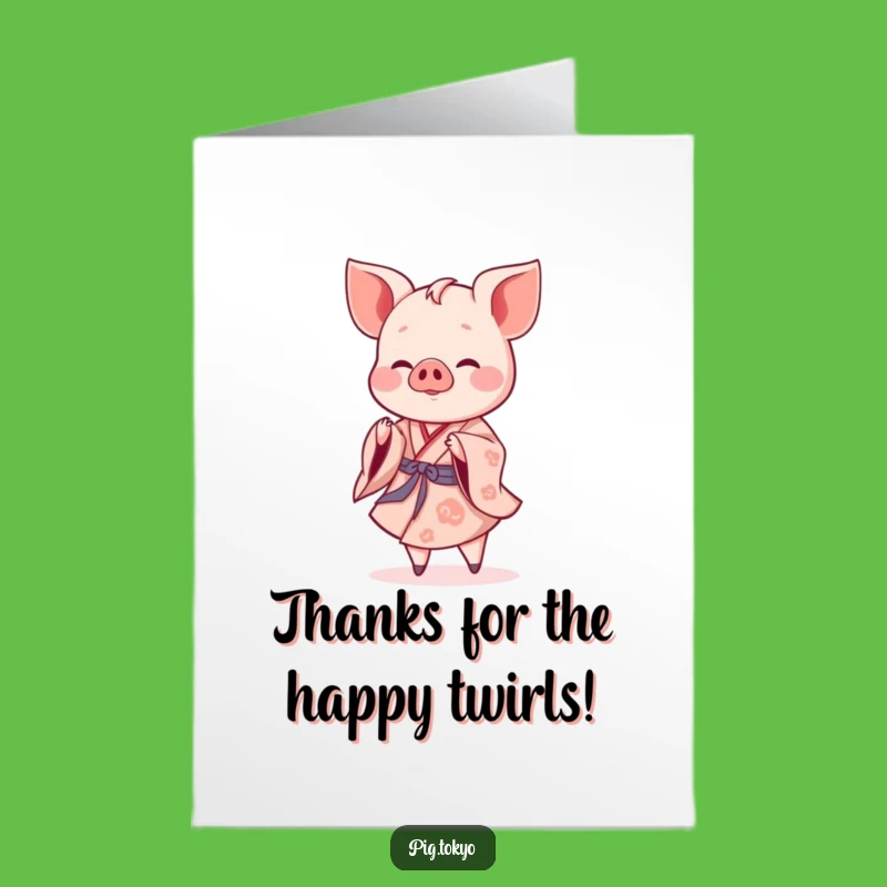Free Printable Piglet Thank You Card: Twirling Kimono Appreciation Downloadable Gift